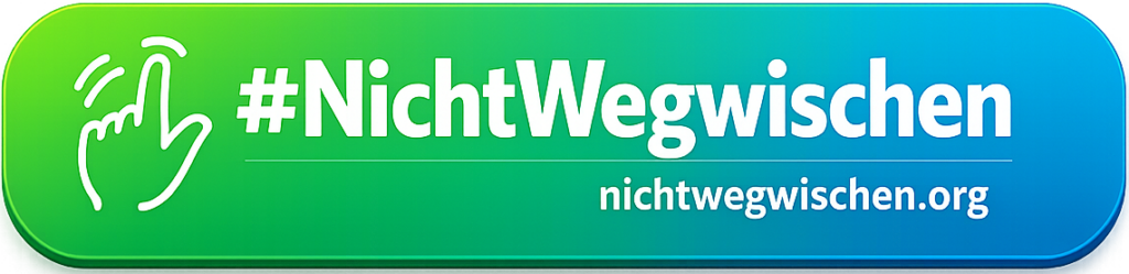 #NichtWegwischen